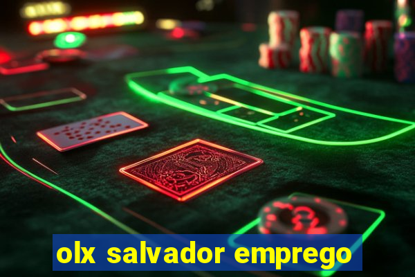 olx salvador emprego